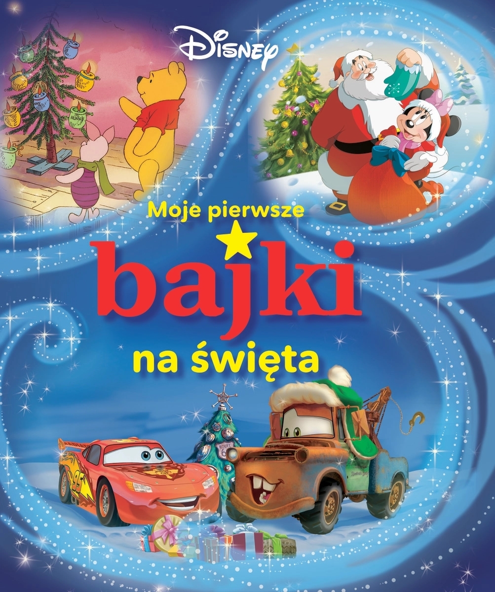 Moje Pierwsze Wspomnienia Moje Pierwsze Bajki Moje pierwsze bajki na święta. Disney | Wydawnictwo Olesiejuk